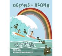 Oceans of Aloha: Your Superpower