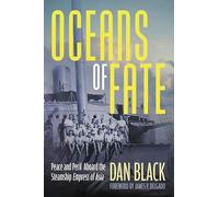 Oceans of Fate: Peace and Peril Aboard the Steamship Empress of Asia