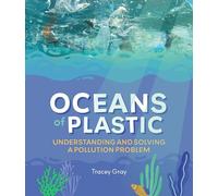 Oceans of Plastic: Understanding and Solving a Pollution Problem
