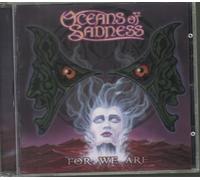 Oceans of Sadness - For We Are