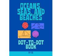 Oceans, seas, and beaches kids dot-to-dot book