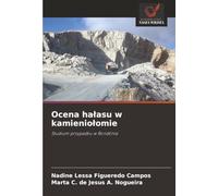 Ocena hałasu w kamieniołomie: Studium przypadku w Rondônia