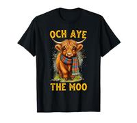 Och Aye The Moo Highland Cow Scottish Funny Saying T-Shirt