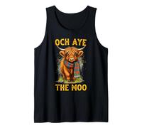 Och Aye The Moo Highland Cow Scottish Funny Saying Tank Top