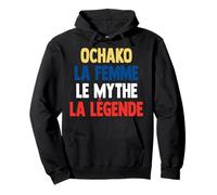 Ochako La Femme Le Mythe Legend Gift for Ochako Pullover Hoodie