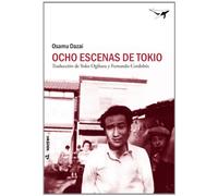 Ocho escenas de Tokio / Eight Scenes of Tokyo: Y otros relatos / And Other Stories