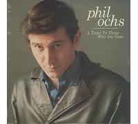 Ochs, Phil - A Toast to THO [VINYL]