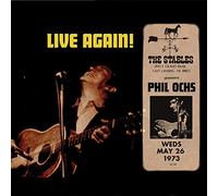 Ochs Phil - Live Again!: Saturday May 26, 1973 At The Stables