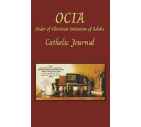 OCIA Journal: My Catholic Journey