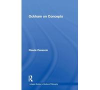 Ockham on Concepts (Ashgate Studies in Medieval Philosophy)