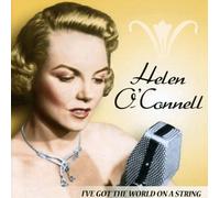 O'Connell, Helen - I Got The World On A String