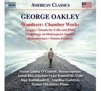 Oconnell/Rist/Ramishvili - George Oakley: Wander: Chamber Works
