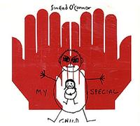 O'Connor, Sinead - My Special Child