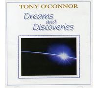 O'Connor, Tony - Dreams and Discoveries