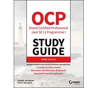 OCP Oracle Certified Professional Java SE 11 Programmer I Study Guide: Exam 1Z0-815