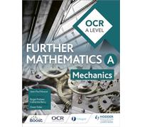 OCR A Level Further Mathematics Mechanics