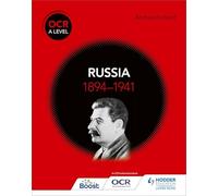 OCR A Level History: Russia 1894-1941