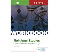 OCR A Level Religious Studies: Developments in Christian Thought Workbook