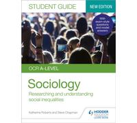 OCR A-level Sociology Student Guide 2: Researching and understanding social inequalities