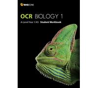 OCR Biology 1: A-Level Year 1/AS : Student Workbook