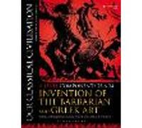 OCR Classical Civilisation A Level Components 23 and 24: Invention of the Barbarian and Greek Art