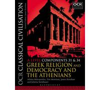 OCR Classical Civilisation A Level Components 31 and 34: Greek Religion and Democracy and the Athenians