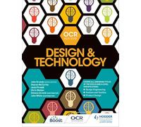 OCR Design and Technology for AS/A Level (OCR AS/A Level Design and Technology 2017)