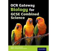 OCR Gateway GCSE Biology for Combined Science Student Book