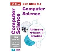 OCR GCSE 9-1 Computer Science All-in-One Complete Revision and Practice: Ideal for home learning, 2022 and 2023 exams (Collins GCSE Grade 9-1 Revision)