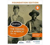 OCR GCSE (9-1) History B (SHP) Foundation Edition: The Making of America 1789-1900