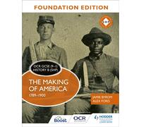 OCR GCSE (9-1) History B (SHP) Foundation Edition: The Making of America 1789-1900