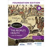 OCR GCSE (9-1) History B (SHP) Foundation Edition: The People’s Health c.1250 to present