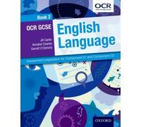 OCR GCSE English Language: Student Book 2 : Assessment preparation for Component 01 and Component 02