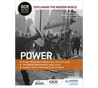 OCR GCSE History Explaining the Modern World: Power, Reformation and the Historic Environment: (OCR GCSE History Explaining Modern World)