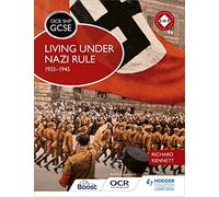 OCR GCSE History SHP: Living under Nazi Rule 1933-1945
