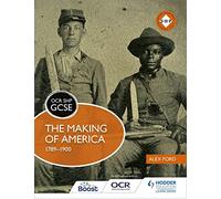 OCR GCSE History SHP: The Making of America 1789-1900