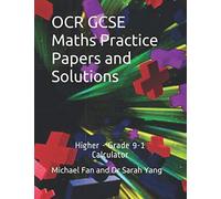 OCR GCSE Maths Practice Papers and Solutions: Higher - Grade 9-1, Calculator