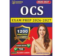 OCS Exam Prep 2026-2027: 1200 Practice Questions with Detailed Explanations for Orthopaedic Clinical Specialist