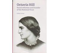 Octavia Hill: Social Reformer and Founder of the National Trust