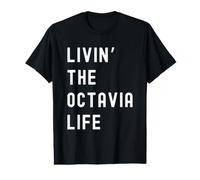 Octavia Living The Octavia Life Funny Value Graphic T-Shirt