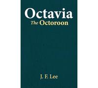 Octavia The Octoroon