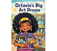 Octavia's Big Art Dreams