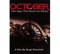 October: 10 Days That Shook The World