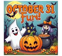 October 31 Fun: Halloween Coloring Book for Kids: Cute Spooky Characters, Pumpkins, Ghosts & More! Non-Scary Holiday Activity Book for Ages 4-8