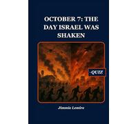 October 7: The Day Israel Was Shaken (HISTORY SET B)