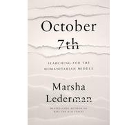 October 7th: Searching for the Humanitarian Middle