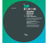 October & Borai - I Didn't Mean to/Palmarosa [Vinyl Single] [VINYL]