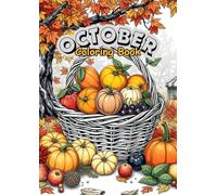 October Coloring Book: 25 Bold and Easy Illustrations about October Month (Months Coloring Books)