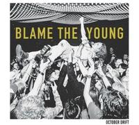 OCTOBER DRIFT: BLAME THE YOUNG - LP vinyl