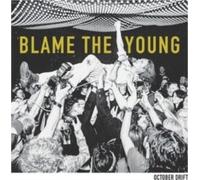 OCTOBER DRIFT - BLAME THE YOUNG - Vinyl Record - 98 - E1398z